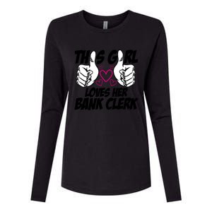 This Girl Loves Her Bank Clerk Banking Finance Bookkeeper Gift Womens Cotton Relaxed Long Sleeve T-Shirt