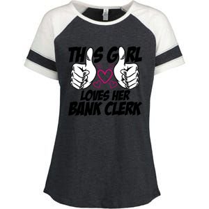 This Girl Loves Her Bank Clerk Banking Finance Bookkeeper Gift Enza Ladies Jersey Colorblock Tee