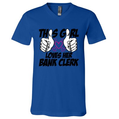 This Girl Loves Her Bank Clerk Banking Finance Bookkeeper Gift V-Neck T-Shirt