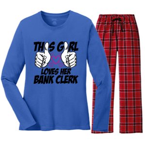 This Girl Loves Her Bank Clerk Banking Finance Bookkeeper Gift Women's Long Sleeve Flannel Pajama Set 