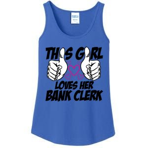 This Girl Loves Her Bank Clerk Banking Finance Bookkeeper Gift Ladies Essential Tank