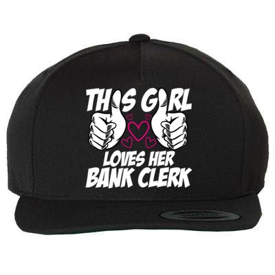 This Girl Loves Her Bank Clerk Banking Finance Bookkeeper Funny Gift Wool Snapback Cap