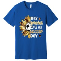 This Grandma Loves Her Soccer Boy Soccer Player Grandmother Gift Premium T-Shirt