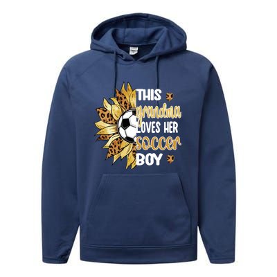 This Grandma Loves Her Soccer Boy Soccer Player Grandmother Gift Performance Fleece Hoodie