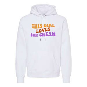 This Girl Loves Ice Cream Retro Cute Premium Hoodie