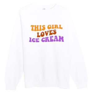 This Girl Loves Ice Cream Retro Cute Premium Crewneck Sweatshirt