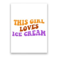 This Girl Loves Ice Cream Retro Cute Poster