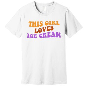 This Girl Loves Ice Cream Retro Cute Premium T-Shirt