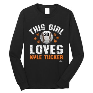 This Girl Loves Kyle Tucker Houston Long Sleeve Shirt