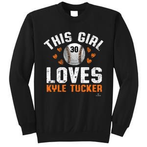 This Girl Loves Kyle Tucker Houston Sweatshirt