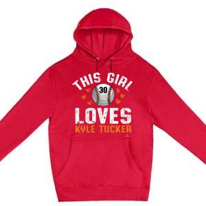 This Girl Loves Kyle Tucker Houston Premium Pullover Hoodie