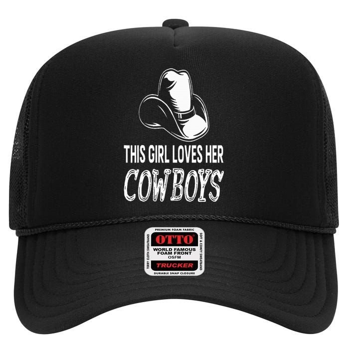 This Girl Loves Her Cowboy Cute Texas Dallas High Crown Mesh Back Trucker Hat