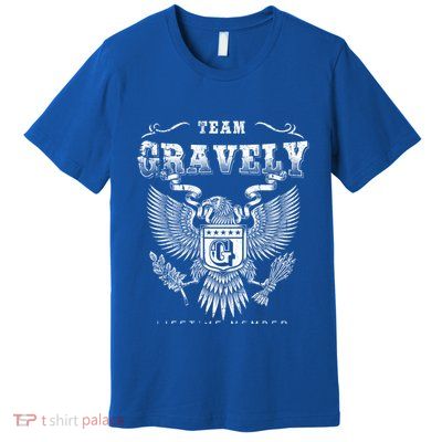 Team Gravely Lifetime Member Last Name Gift Premium T-Shirt