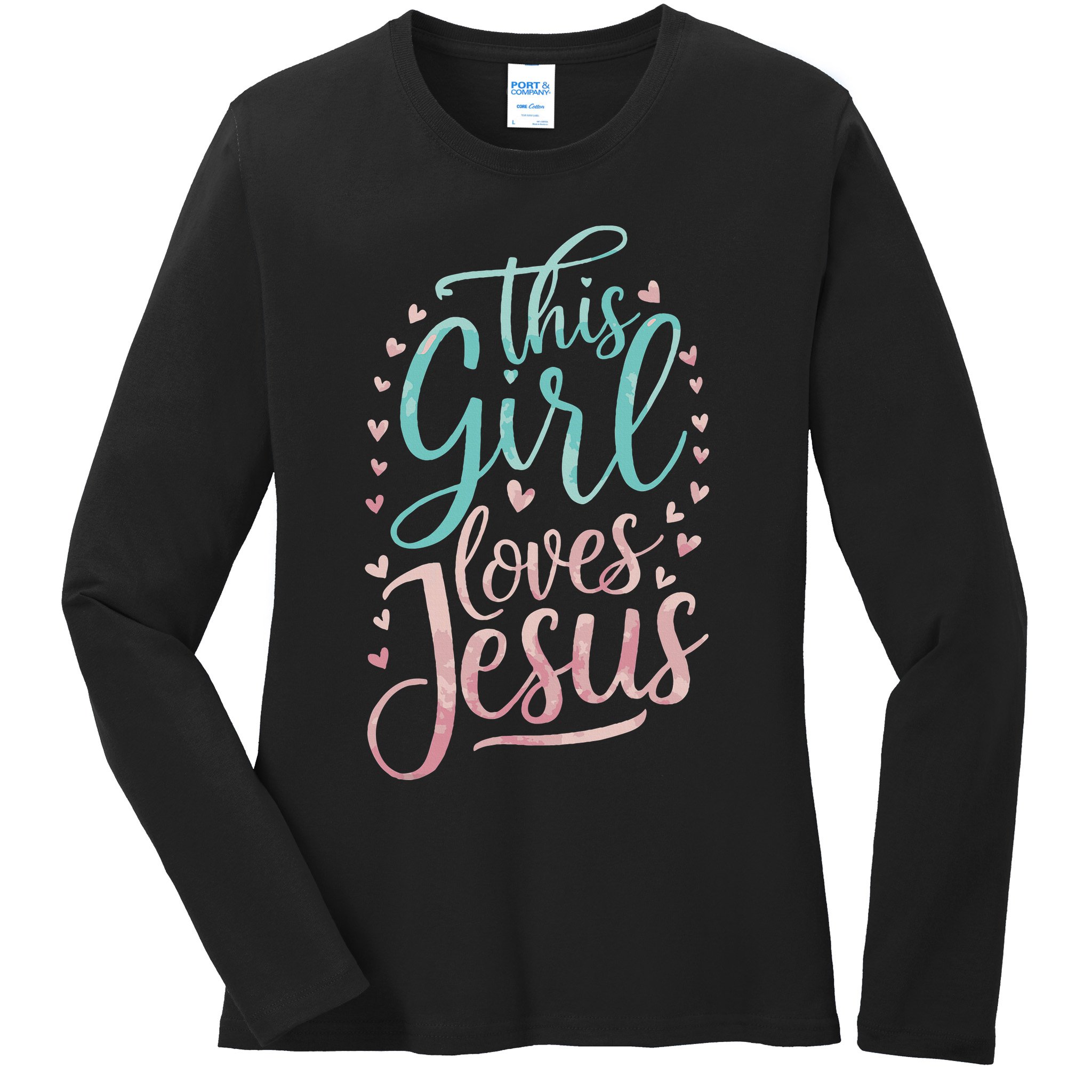 This Girl Loves Jesus Ladies Long Sleeve Shirt