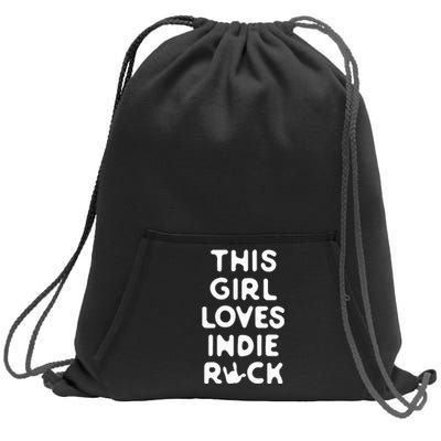 This Girl Loves Indie Rock Sweatshirt Cinch Pack Bag