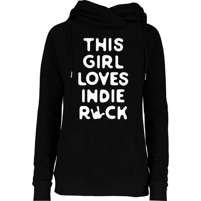 This Girl Loves Indie Rock Womens Funnel Neck Pullover Hood