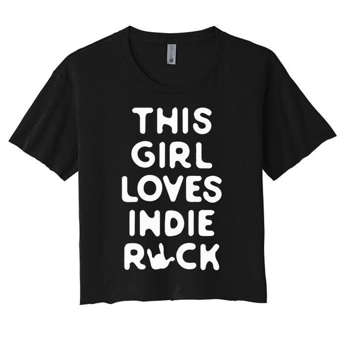 This Girl Loves Indie Rock Women's Crop Top Tee