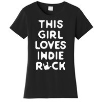 This Girl Loves Indie Rock Women's T-Shirt