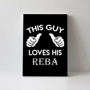 This Guy Loves His REBA Gift Valentine Heart Belongs 3 Canvas