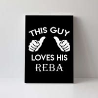 This Guy Loves His REBA Gift Valentine Heart Belongs 3 Canvas