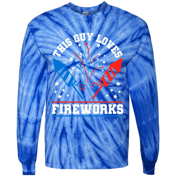 This Guy Loves Fireworks Firecrackers 4th Of July Gift Tie-Dye Long Sleeve Shirt