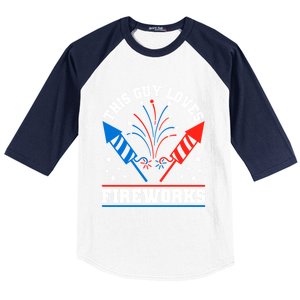 This Guy Loves Fireworks Firecrackers 4th Of July Gift Baseball Sleeve Shirt