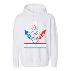 This Guy Loves Fireworks Firecrackers 4th Of July Gift Garment-Dyed Fleece Hoodie