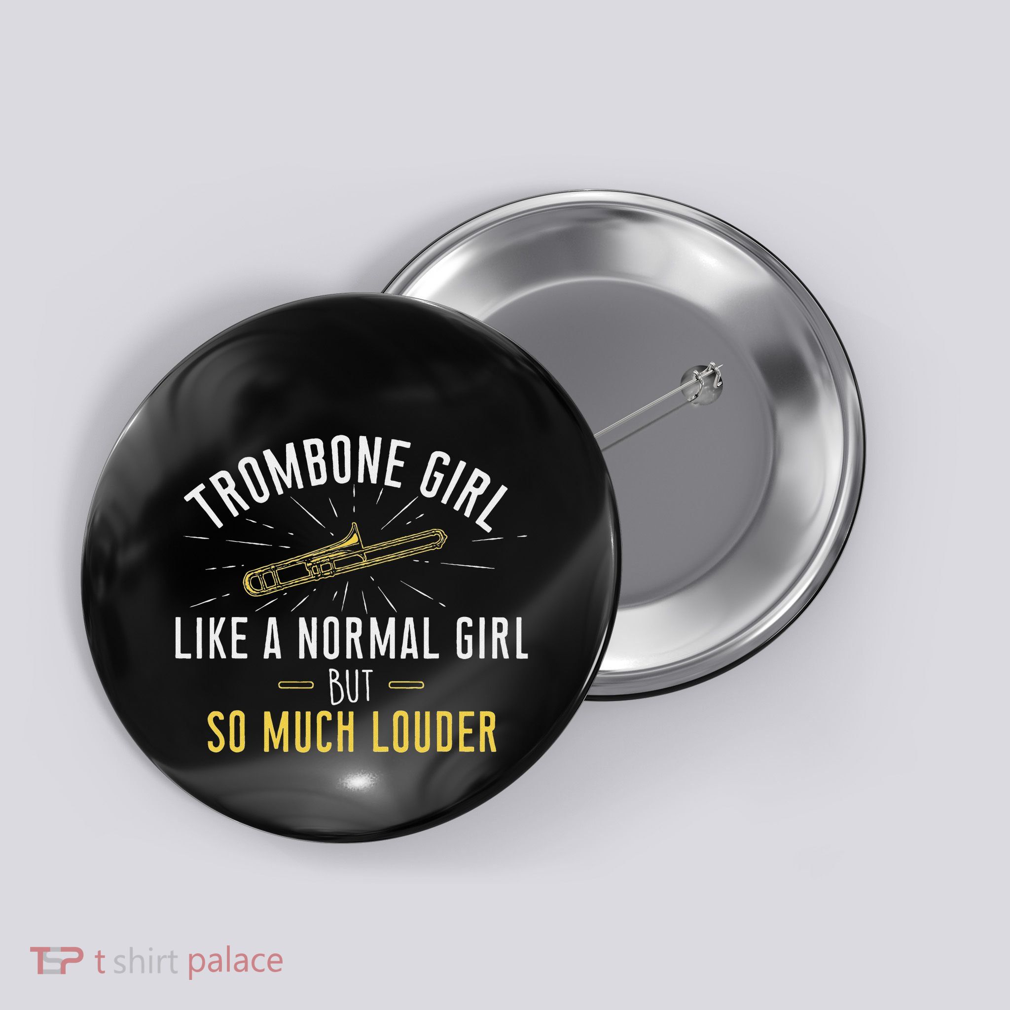 Trombone Girl Louder Trombonist & Trombone Player Button