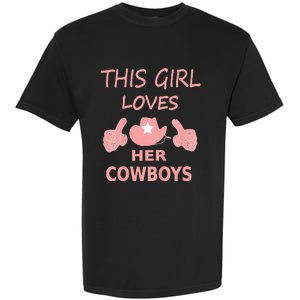 This Girl Loves Her Cowboy Cute Texas Dallas Garment-Dyed Heavyweight T-Shirt