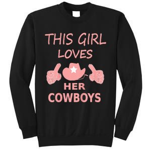 This Girl Loves Her Cowboy Cute Texas Dallas Sweatshirt