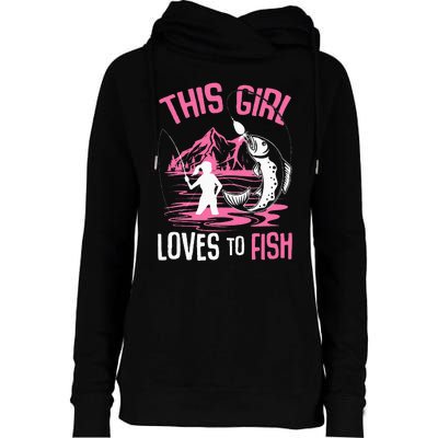 This Girl Loves To Fish Fishing Womens Funnel Neck Pullover Hood