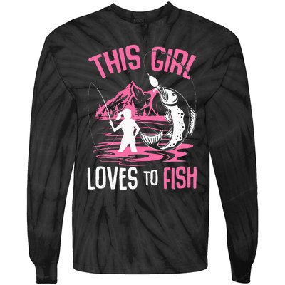 This Girl Loves To Fish Fishing Tie-Dye Long Sleeve Shirt