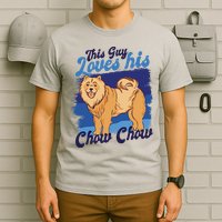 This Guy Loves His Chow Chow Dog T-Shirt
