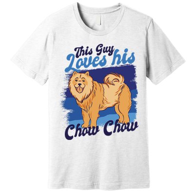 This Guy Loves His Chow Chow Dog Premium T-Shirt
