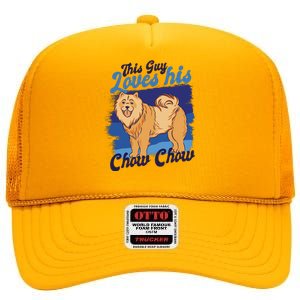 This Guy Loves His Chow Chow Dog High Crown Mesh Back Trucker Hat