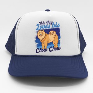 This Guy Loves His Chow Chow Dog Trucker Hat