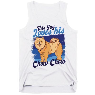 This Guy Loves His Chow Chow Dog Tank Top