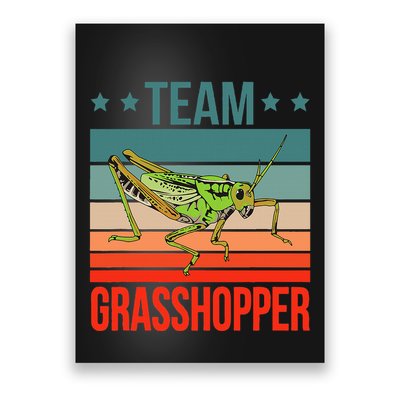 Team Grasshopper Locust Entomologist Insect Grasshopper Poster