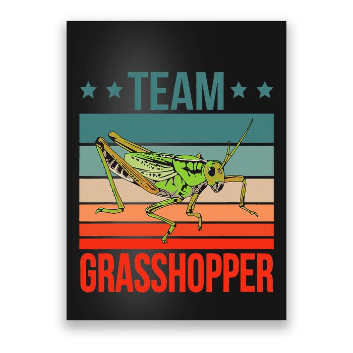 Team Grasshopper Locust Entomologist Insect Grasshopper Poster