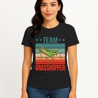 Team Grasshopper Locust Entomologist Insect Grasshopper Womens T-Shirt