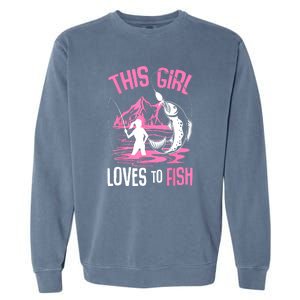 This Girl Loves To Fish Cool Fishing Girl Gifts Garment-Dyed Sweatshirt