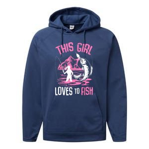 This Girl Loves To Fish Cool Fishing Girl Gifts Performance Fleece Hoodie