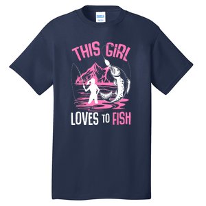 This Girl Loves To Fish Cool Fishing Girl Gifts Tall T-Shirt