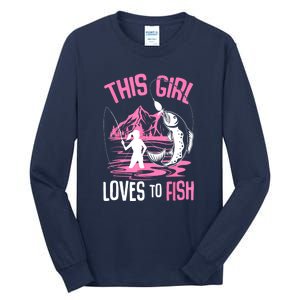 This Girl Loves To Fish Cool Fishing Girl Gifts Tall Long Sleeve T-Shirt