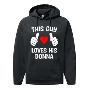 This Guy Loves His Donna Girlfriend Wife Valentine's Day Performance Fleece Hoodie