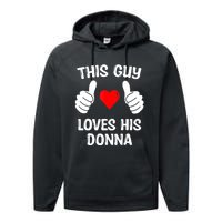 This Guy Loves His Donna Girlfriend Wife Valentine's Day Performance Fleece Hoodie