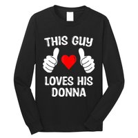 This Guy Loves His Donna Girlfriend Wife Valentine's Day Long Sleeve Shirt