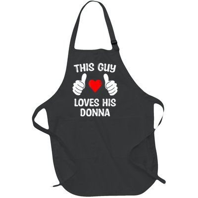 This Guy Loves His Donna Girlfriend Wife Valentine's Day Full-Length Apron With Pockets