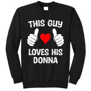 This Guy Loves His Donna Girlfriend Wife Valentine's Day Sweatshirt