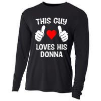 This Guy Loves His Donna Girlfriend Wife Valentine's Day Cooling Performance Long Sleeve Crew